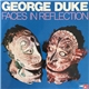 George Duke - Faces In Reflection